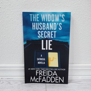 The Widow's Husband's Secret Lie Paperback Satirical Novella by Freida McFadden